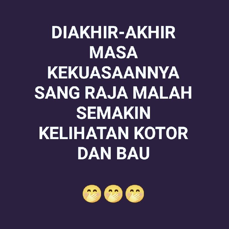 Wajar klo semakin hari semakin byk saja yg muak dan menjauh... 😁🤭