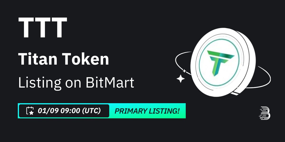 BitMartExchange's tweet photo. #BitMart is thrilled to announce the exclusive primary listing of Titan Token (TTT) @TeamTitanFi 🔥

💰Trading pair: $TTT/USDT
💎Deposit: 1/7/2024 09:00 AM UTC
💎Trading: 1/9/2024 09:00 AM UTC

Learn more: https://t.co/fWExhK5A24 https://t.co/joYPPiDjC9