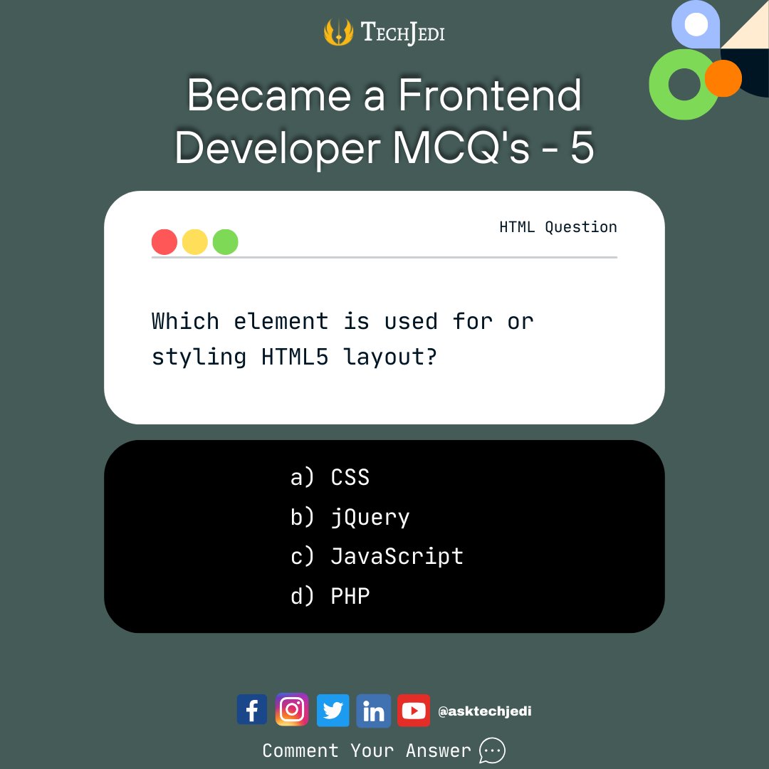 asktechjedi's tweet photo. Which element is used for or styling HTML5 layout?
Register Now: https://t.co/EzIiyjzByx
#html5 #coding #frontend #webdevelopment https://t.co/KZUnXYSi08
