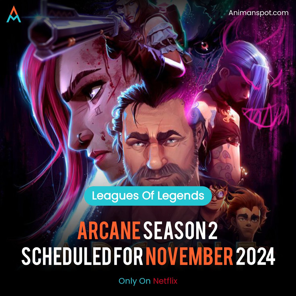 animanspot's tweet photo. Arcane Season 2 Scheduled for November 2024 on Netflix!
🔥
————————————————————————————
🚨 Follow: @animanspot for Daily Anime Updates ‼️
—���——————————————————————————
Leagues of Legends 🔥

#anime #animenews #aninews #animewar #animenetwork #arcaneseason2 #Arcane https://t.co/paTF0YCiFS