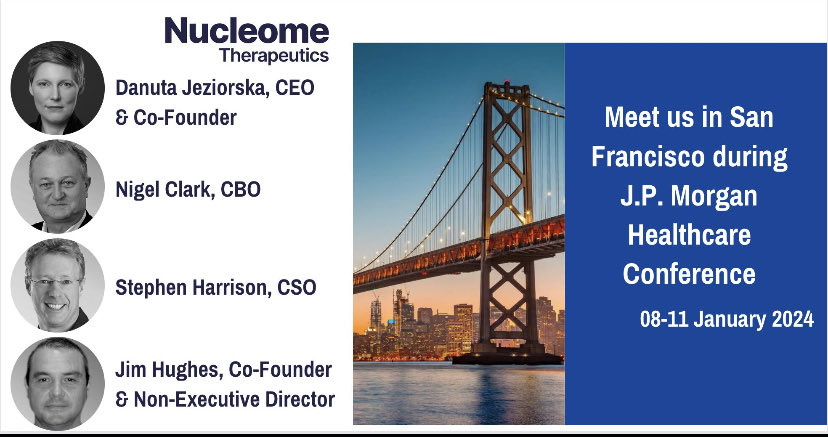 Our CEO & Co-founder @DM_Jeziorska, Co-Founder Jim Hughes, CBO Nigel Clark, & CSO Steve Harrison, will be attending the JP Morgan Healthcare Conference in San Francisco, 08-11 January 2024.   We are looking forward to meeting with potential partners & collaborators.  #JPM2024