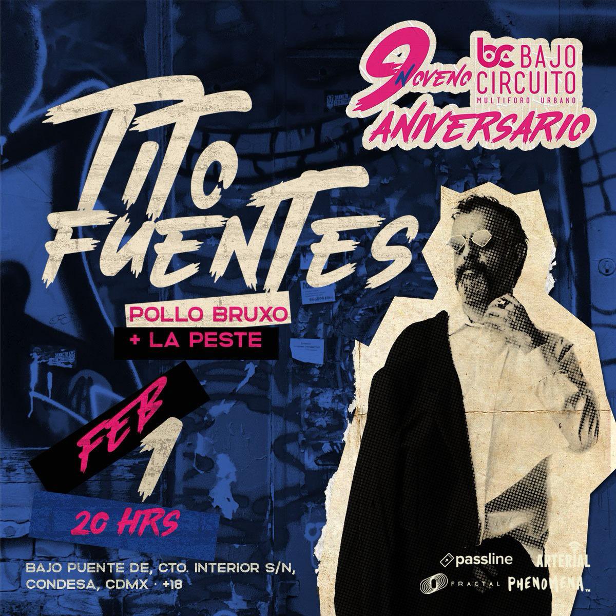 CDMX! No se pierdan el próximo 1 de febrero a Tito Fuentes en el noveno aniversario de @bajocircuito Boletos en el siguiente link! 🎟️ passline.com/sitio-evento/t…