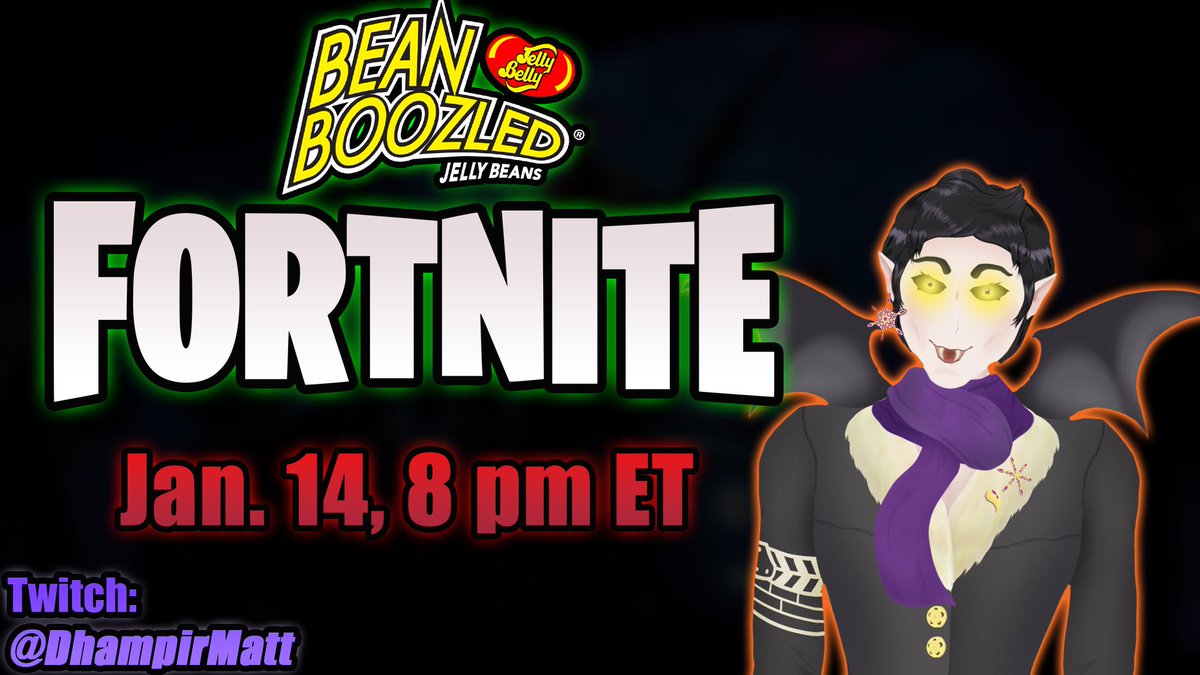😨🔫🫘 We're playing Bean Boozled #Fortnite on Sunday, January 14th, at 8 pm ET! If I don't place in the top 20, I have to spin! 🫘🔫😨

💜 Twitch: twitch.tv/dhampirmatt 💜
🔗 Linktree: linktr.ee/DhampirMatt 🔗

[ #VtubersEN | #TwitchStreamers ]