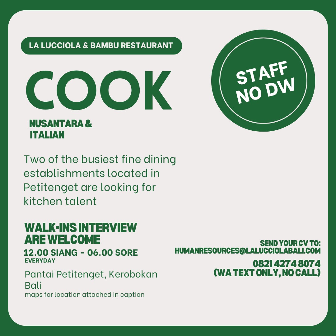 balilokers's tweet photo. La Lucciola (Italian) &amp; bambu (Indonesia), Petitenget Bali, Indonesia

Cook Assistant
Persyaratan:
- Terbiasa membuat jajanan pasar yang autentik. (Indonesia)
- Berpengalaman di hot kitchen (wok, fryer dsb) https://t.co/5y5oaiGPUj