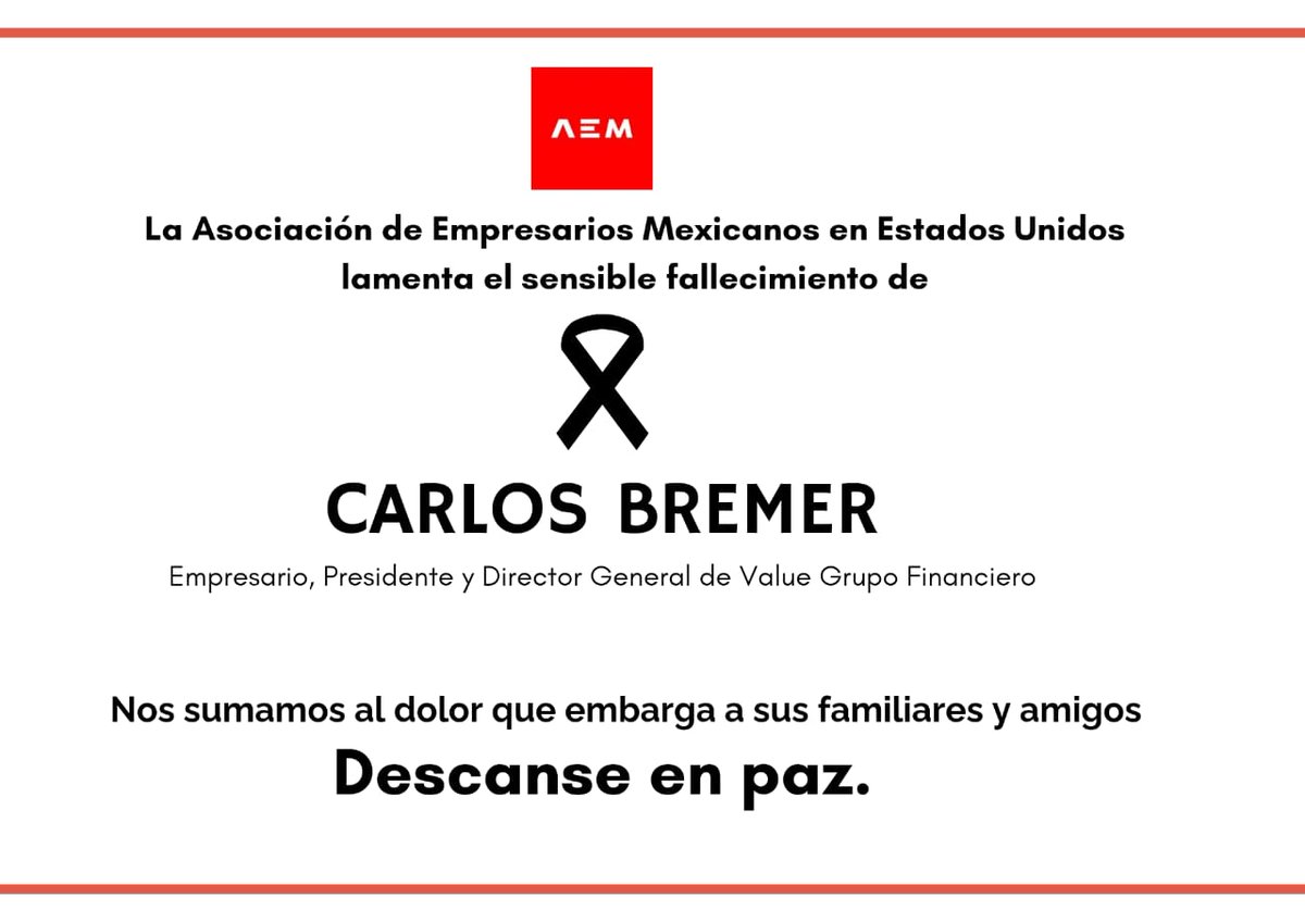Desde <a href="/aem_usa/">#AEM</a> lamentamos el sensible fallecimiento de <a href="/carlosbremerg/">Carlos Bremer</a>, un gran ser humano, ejemplo de empresario, gran altruista y mentor de muchos emprendedores en México. Una gran pérdida para nuestro país. Enviamos nuestras más sinceras condolencias a sus familiares y amigos.