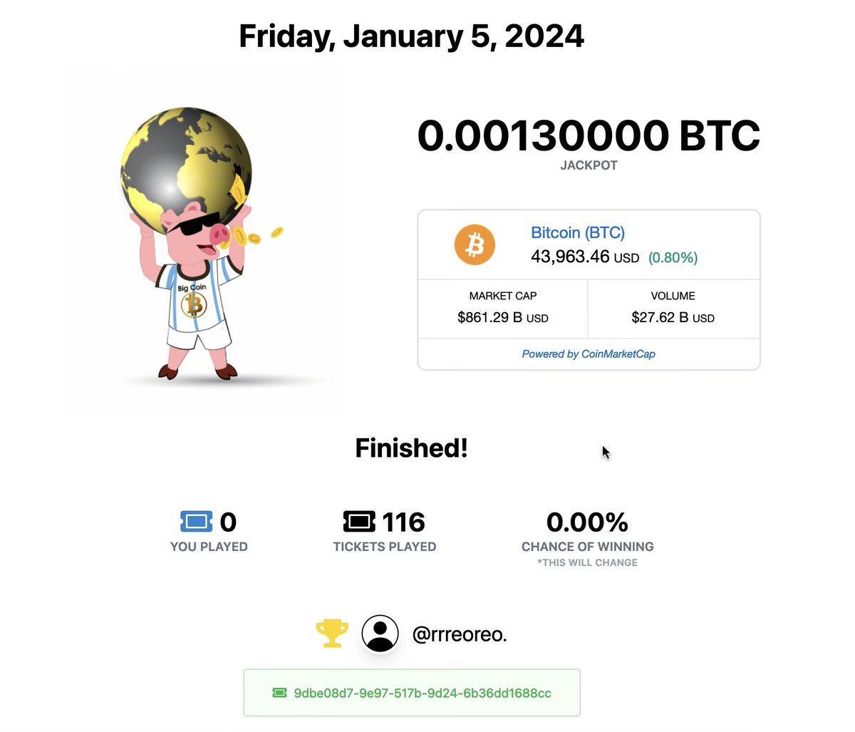 BigCoinCrypto's tweet photo. Congrats to tonight’s winner: rrreoreo.
Email: lingling****
Amount won in USD: $57.14
Tomorrow’s winner could be you. 🤑
https://t.co/cfNbRMNE8C
The People’s Global Bitcoin Daily Lotto
#KeepItCrypto
#Bitcoin
#GlobalLotto
#Register
#Play
#Win
#Refer
#GetPaid https://t.co/nO64awe6W5