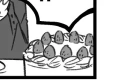 細すぎて伝わらない小ネタ
先生の邪魔が入っていないのでちゃんとイチゴがたくさんあるケーキ 