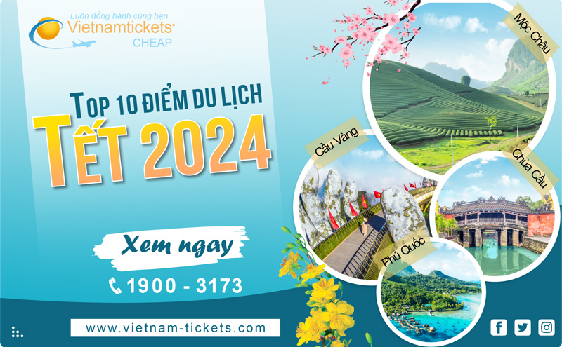 Vietnam_Tickets's tweet photo. #tet2024 Đừng bỏ lỡ top 10 địa điểm Hot nhất Việt Nam mùa Tết 2024, để có một chuyến du lịch Tết thật trọn vẹn nhé! 😍😍
---
Xem thêm: https://t.co/hfQxBxt4KZ
---
#Vietnam #Sapa #Halong #Mocchau #Danang #Hoian #Hue #Nhatrang #Cantho #Phuquoc #Condao https://t.co/yGenZIgH24