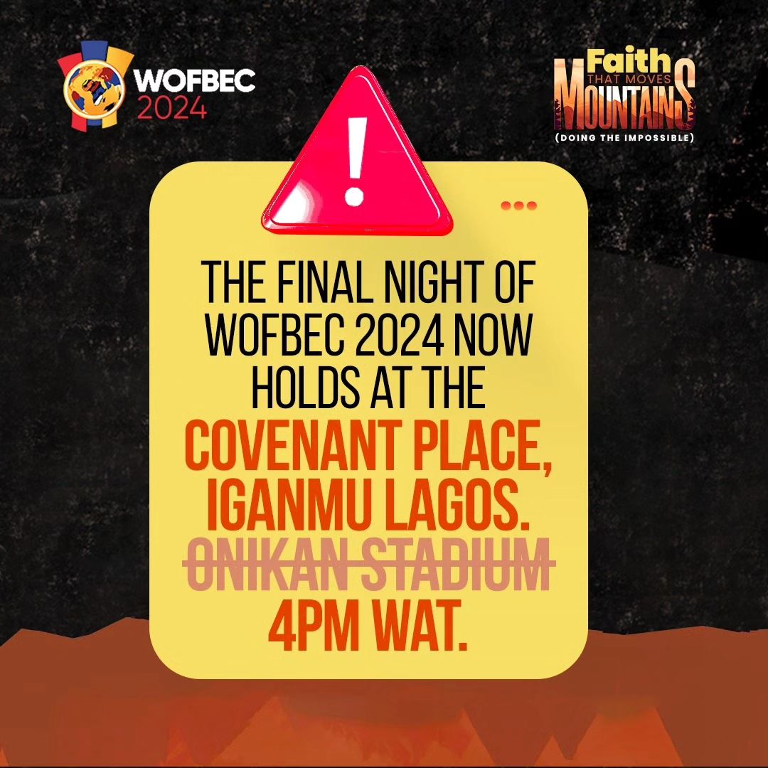 WOFBEC's tweet photo. Dear Wofbecians! Spread the word! 

We meet on Sunday, January 7th, for the Grand Finale at The Covenant Place, Iganmu.

No longer Onikan Stadium. Please share widely across all networks!

#Wofbec
#Wofbec2024 
#FaithThatMovesMountains https://t.co/WNzrJZ64ii