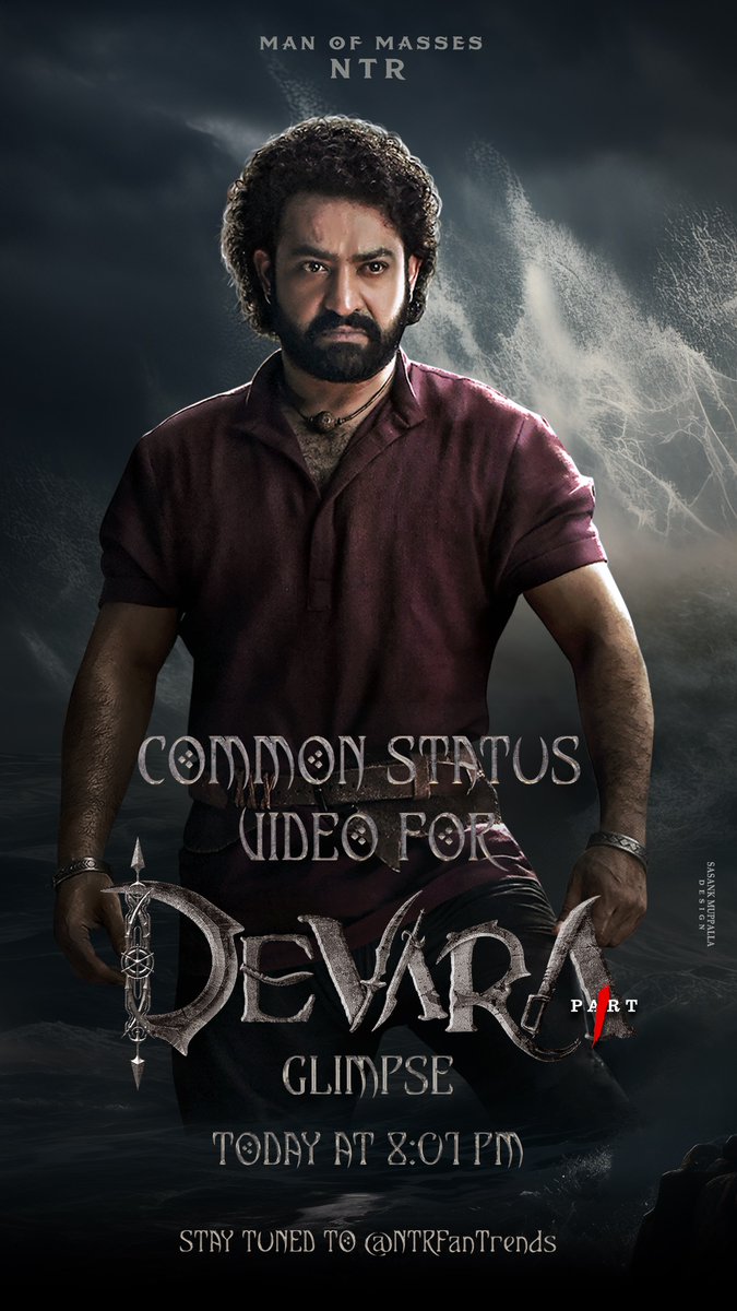 NTRFanTrends's tweet photo. Common Status Alert Video For #DevaraGlimpse &amp; Trend - Posting Today At 8:01 PM 🐯

As Soon As Video Releases, All @tarak9999 Fans - Post It Across All Social Media Platforms. Instagram / FB Story Version &amp; Instagram Reels Version Will Also Posted.

#JrNTR #Devara @DevaraMovie https://t.co/1v3M7QBwC9
