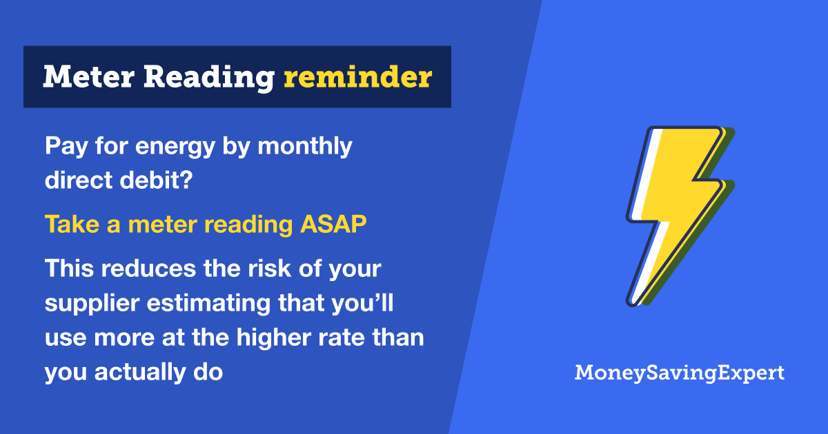 MoneySavingExp's tweet photo. If you don't have a smart meter, or it doesn't work, make sure you submit an up-to-date meter reading this weekend.

Take a picture of the meter for extra peace of mind. 📸

See our firm-by-firm breakdown of last dates to submit your reading: https://t.co/zzwgWGliKq https://t.co/mPktmsPiKC