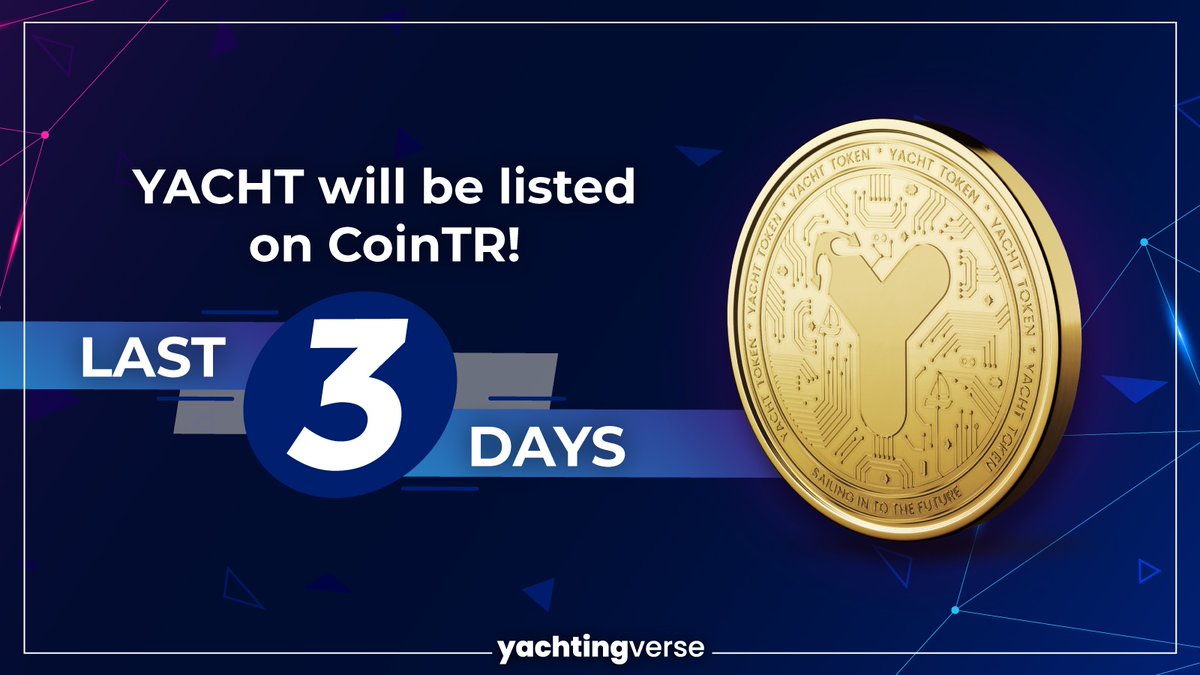 📣 Last 3 days!

#YACHT will be listed on @CoinTRpro !