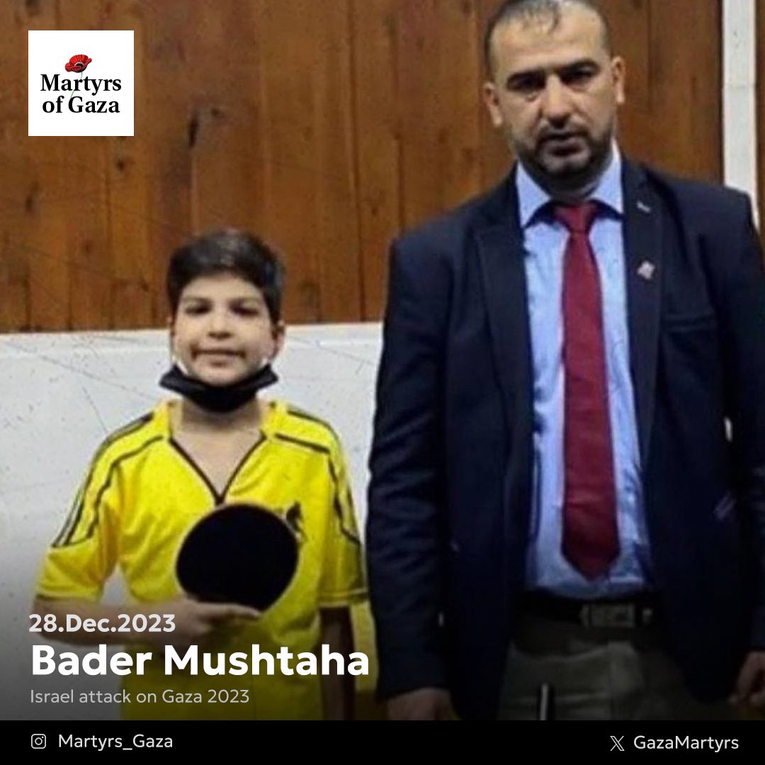 GazaMartyrs's tweet photo. Bader Mushtaha, 13 years old,

Bader was a talented soccer player. He used to be one of the best players in his age group and was selected to join the team of skilled players at the Champions Academy in Gaza. Recognizing his exceptional skills, Bader was offered the opportunity to leave Gaza and participate in a Real Madrid soccer camp in Jerusalem.

Bader always got awards and certificates from school for his top grades. He worked really hard to make sure he did well. And was great at tennis table too. He always won competitions in tournaments. Here is a picture of him after winning a competition.

Badr had a huge passion for animals. He used to play with animals and always took pictures of them. He had a huge smile. And was a boy full of joy and seeing him would just fill your heart with happiness. He had a big heart and was always very cheerful. I would describe him as a bundle of joy would compare him to sunshines.
Bader had the potential to become an athlete a vet, or an engineer. However, on 28 December 2023 Bader, along with his father, mother, big sister, and two big brothers-was killed in an Israeli airstrike Only his little sister survived. Bader, a bright boy with a promising future, is not a child of darkness as the occupation describes Gaza's children