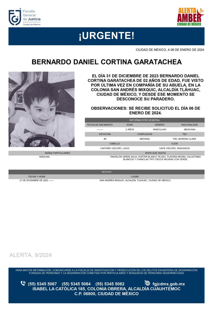 FiscaliaCDMX's tweet photo. Se activa #AlertaAmber para localizar a un menor de dos años de edad, de nombre Bernardo Daniel Cortina Garatachea, fue visto por última vez el día 31 de diciembre de 2023 en la colonia San Andrés Mixquic, alcaldía Tláhuac https://t.co/eW7vaIEqUQ