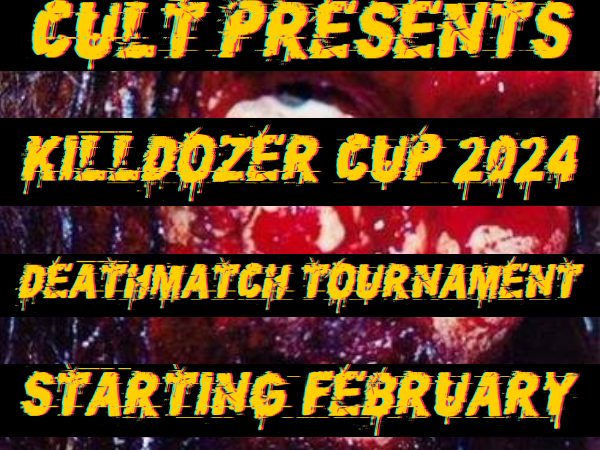 It's that time of year again the KILLDOZER CUP! If you would like to be part of this tournament it's a great way to join CULT or come in for a small run. Send me a DM or join the boards and sign up below.

cult.freeforums.net/thread/745/kil…