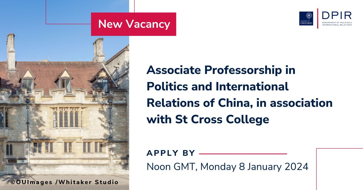 ⏰ TWO DAY REMINDER!: @Politics_Oxford and @OSGAOxford, in association with @StCrossCollege, seeks to appoint an Associate Professor in Politics and International Relations of China. 📆 CLOSES: Noon GMT, 8 Jan 2024: buff.ly/3t8Elx6 👈