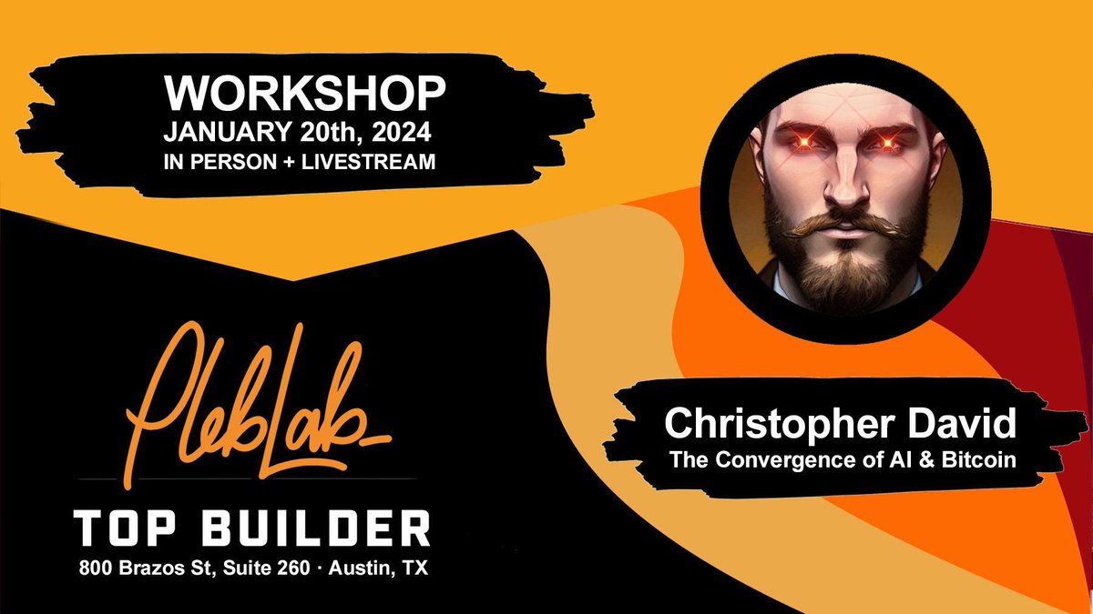 PlebLab's tweet photo. Join us January 20th for a hands-on workshop with Christopher David.

@AtlantisPleb will be teaching us about The Convergence of AI &amp; Bitcoin.

See you there: https://t.co/KHjkhu2xaH

Apply for TopBuilder before Jan. 13th: https://t.co/0EdMr2EsLH https://t.co/dxtlWYwX2r