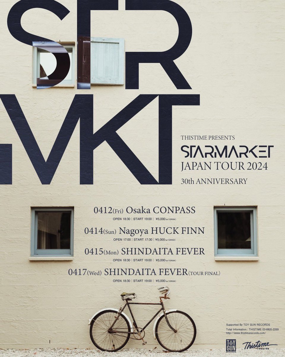 starmarket2019's tweet photo. THISTIME PRESENTS

[STARMARKET JAPAN TOUR 2024]
~30th ANNIVERSARY~

4/12 (fri) Osaka CONPASS
18:30 / 19:00

4/14 (sun) Nagoya HUCK FINN
17:00 / 17:30

4/15 (mon) Tokyo FEVER
18:30 / 19:00

4/17 (wed) Tokyo FEVER
18:30 / 19:00

adv ¥5,000 + 1D

https://t.co/vwjNDUOCyC https://t.co/K8eqeckbOi