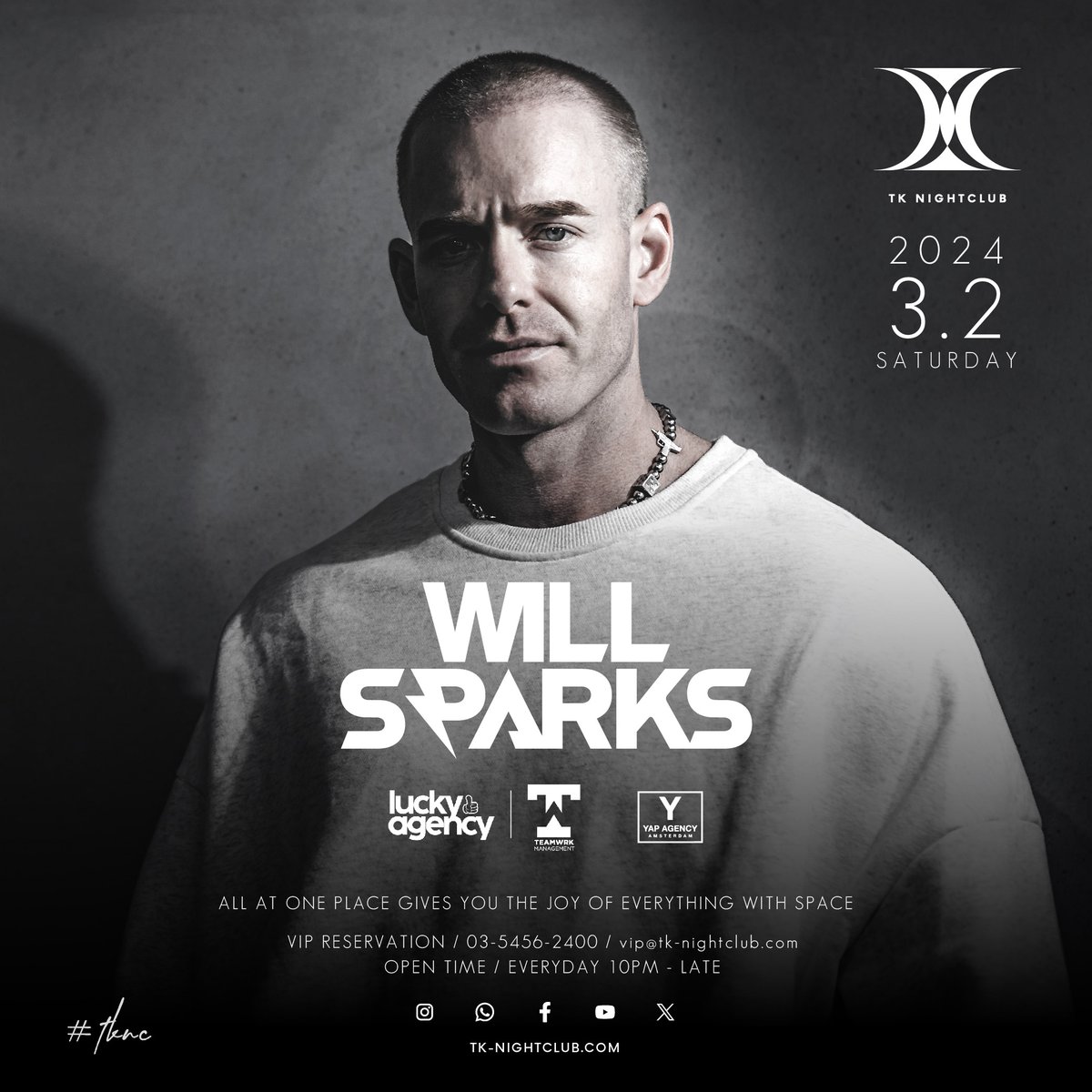 2024年3月2日(土)
WILL SPARKS 来日公演🇯🇵

BIG ROOM &amp; TECHNOシーンにおけるトップアーティスト<a href="/WillSparks/">Will Sparks</a> がTKNCに初登場！

世界中のBIG FESへの出演,HIT曲を数多く生み出し、BIG ROOM &amp; TECHNOシーンにおいて欠かせない一人となった
<a href="/WillSparks/">Will Sparks</a> の来日公演をお楽しみに！
