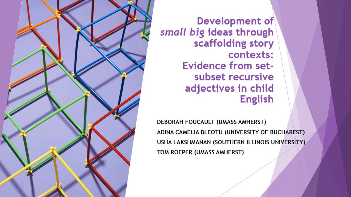 Today at LSA 2024,@DeborahFoucault will be giving a talk based on joint work with Usha Lakshmanan, Tom Roeper, and myself, 'Development of small big ideas through scaffolding story contexts:  Evidence from set-subset recursive adjectives in child English' #lsa2024