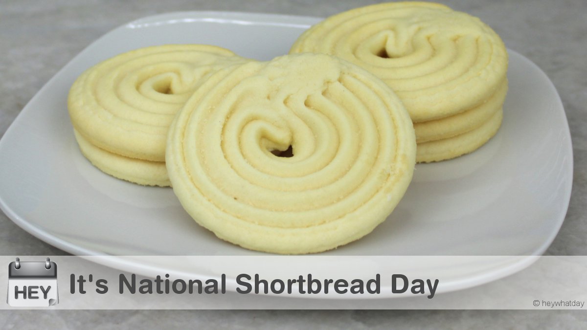 HeyWhatDay's tweet photo. It's National Shortbread Day!
#Dessert #NationalShortbreadDay #ShortbreadDay https://t.co/CMsKBwepCO