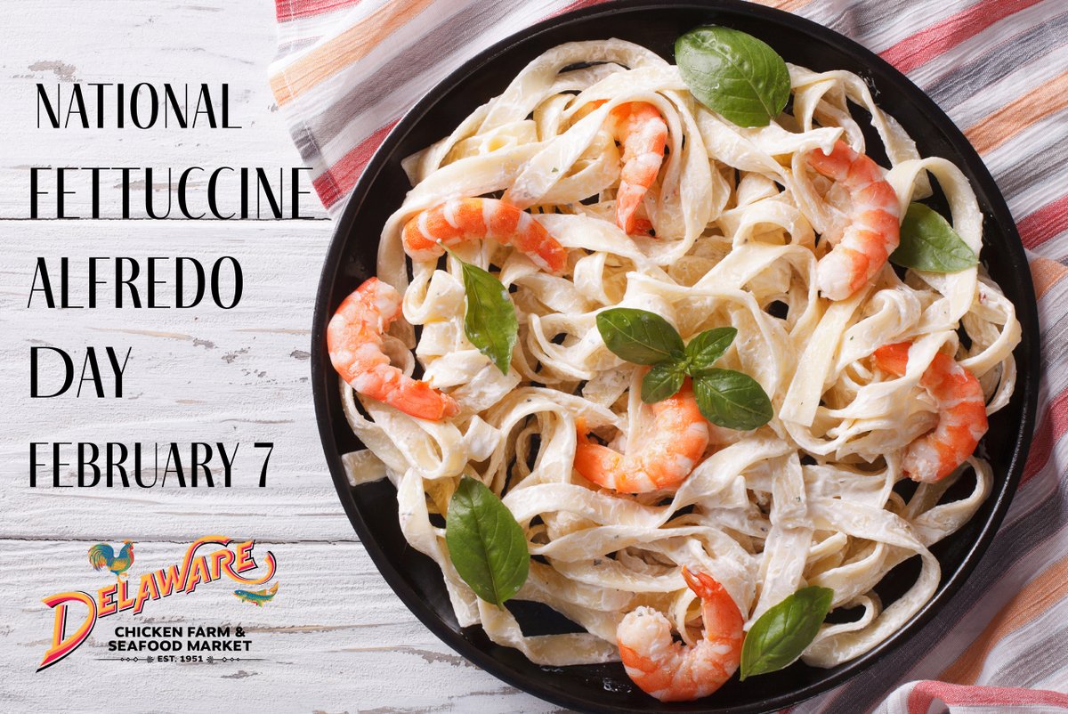 IT'S NATIONAL FETTUCCINE ALFREDO DAY!  Whether you make your sauce from scratch or you reach for a store-bought jar, your dish wil taste even better made with our locally caught shrimp or our fresh, all-natural chicken breasts! #FettuccineAlfredo #ChickenBreast  #Shrimp