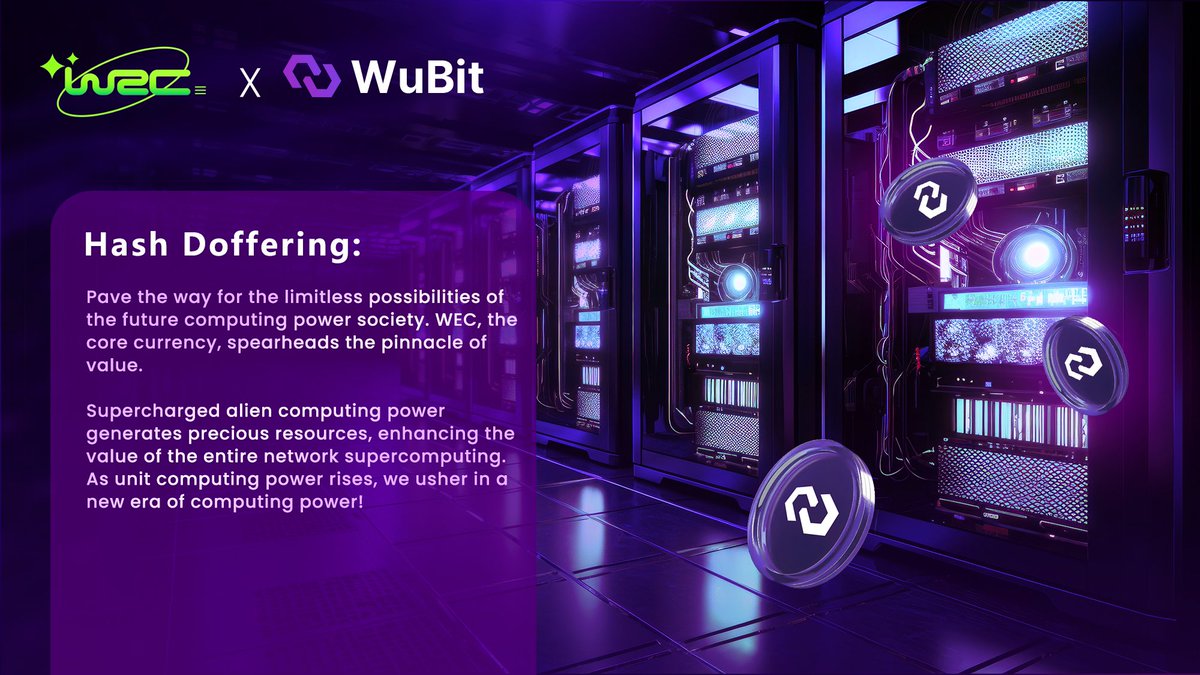 WEC_NFT's tweet image. 🚀Explore limitless possibilities with Hash Doffering! 

💎WEC, our core currency, fuels a new era of computing power. Alien supercharged resources boost network value.

⚡️ Unlock the future now! 

#HashDoffering #WEC #WuBit #Inscriptions