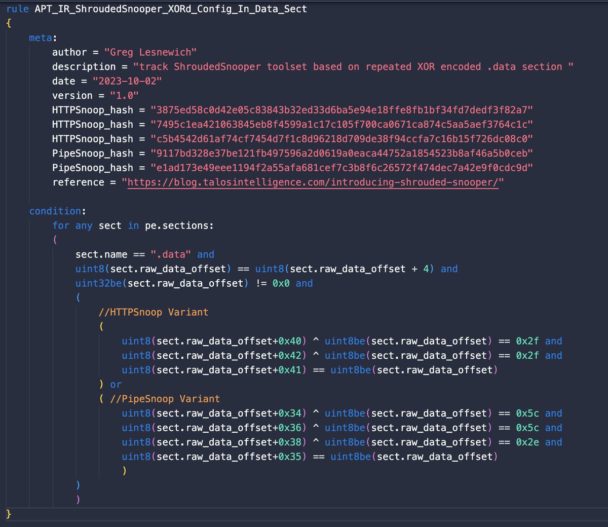 greglesnewich's tweet image. #100DaysofYARA Day 07  - another condition only rule this time looking for the HTTPSnoop and PipeSnoop families found by Talos

a little avant garde, but both store config info in the .data section, XOR&apos;d with a 1 byte key following the same structure

github.com/100DaysofYARA/…