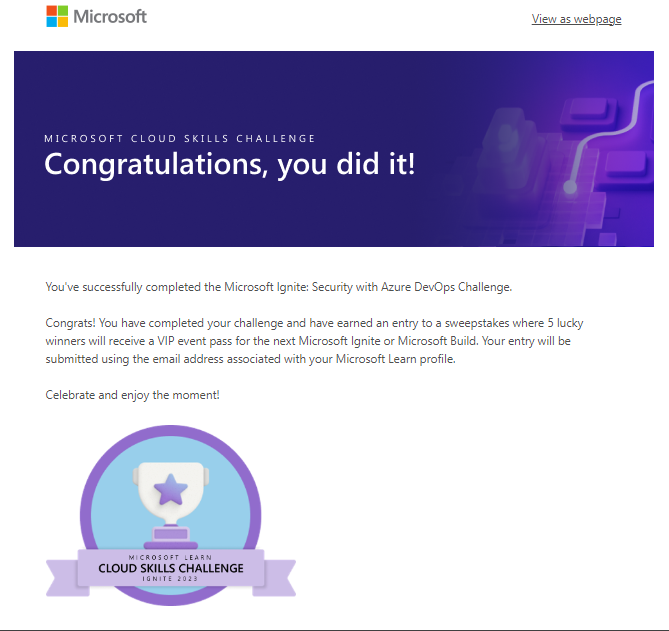 I have completed the Microsoft Learn @MicrosoftLearn Cloud Skills Challenge and earned an entry to a sweepstakes. #CloudSkillsChallenge. 🥳😍
