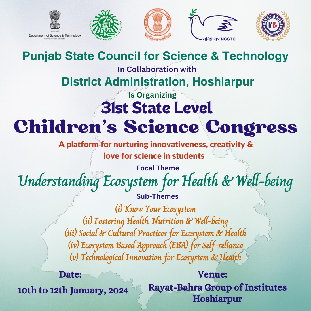 PSCST_GoP's tweet photo. School students to exhibit scientific creativity while exploring intricate web of #Health&Ecosystem in 31st State Level #ChildrenScienceCongress organized by @PSCST_GoP jointly with @DcHoshiarpur from 10-12 January, 2024 @RayatBahraHsp #NCSTC @IndiaDST @PunjabGovtIndia https://t.co/RV7SjUrBkt