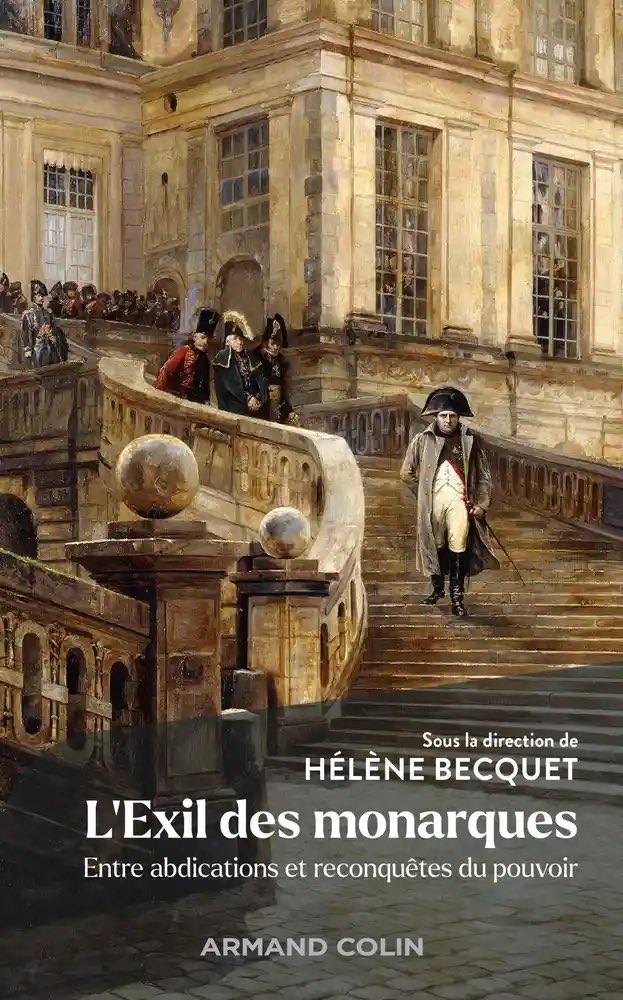 A paraître en février @dunod_editeur 

L’Exil des monarques. Entre abdications et reconquêtes du pouvoir - Helene Becquet (dir.)