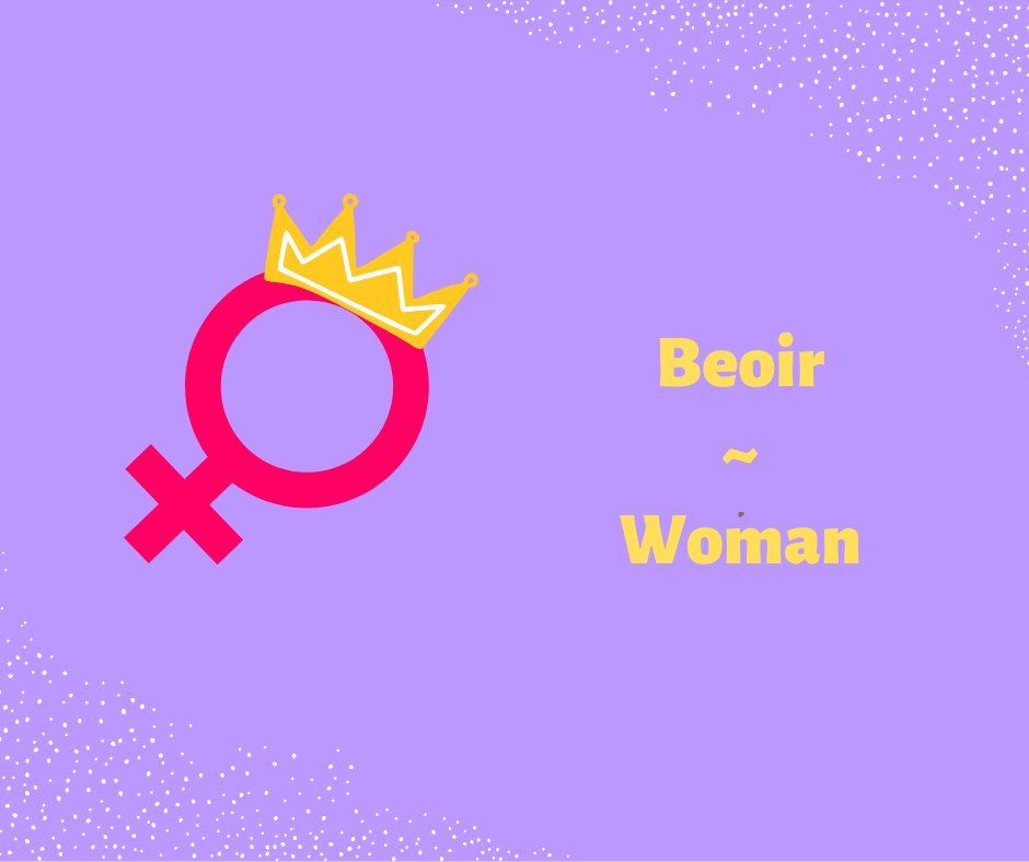 Beoir (Bee-your) / Woman