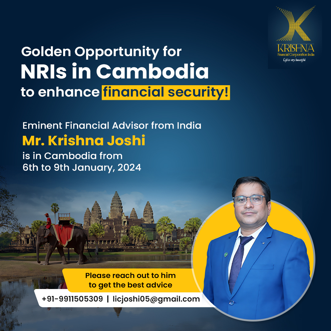 Attention #NRIsInCambodia
Meet Mr. Krishna Joshi, a renowned Financial Advisor from India, offering exclusive advice to NRIs from 6th to 9th January 2024 in #Cambodia. Don't miss this chance to fortify your financial journey.
.
.
#KrishnaFinancialCorporation #FinancialExpert