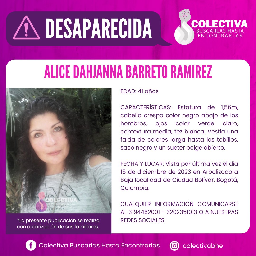 colectivaBHE's tweet photo. ⚠️ ATENCIÓN DESAPARECIDA ⚠️

ALICE DAHJANNA BARRETO RAMIREZ
EDAD: 41 años

FECHA Y LUGAR: Vista por última vez el día 15 de diciembre de 2023 en el Chorro de Quevedo en la localidad de La Candelaria, Bogotá, Colombia.

CUALQUIER INFORMACIÓN COMUNICARSE AL 3194462001 - 3202351013 https://t.co/auNPled6T2