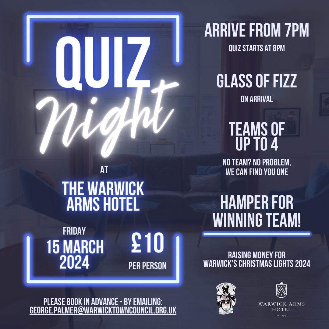 We’ve teamed up with The Warwick Arms Hotel to run a quiz night on Friday 15th March. All money raised will go directly towards new Christmas Lights in Warwick Town Centre 🎄

Tickets are £10 per person to include a glass of fizz on arrival!