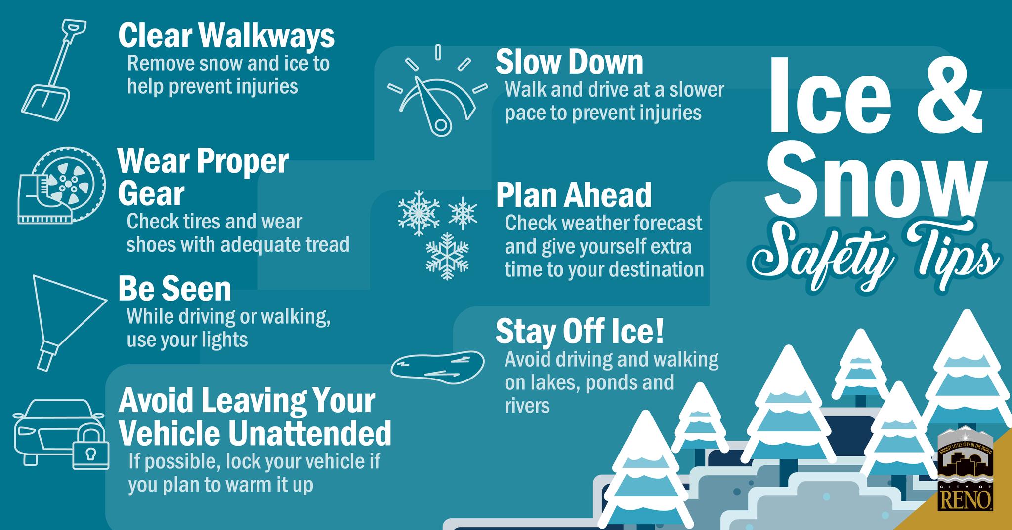 City of Reno on X: Stay safe this winter season with these essential tips!  Don't forget to keep sidewalks clear, stay off of the ice, and make sure  you're visible when out!
