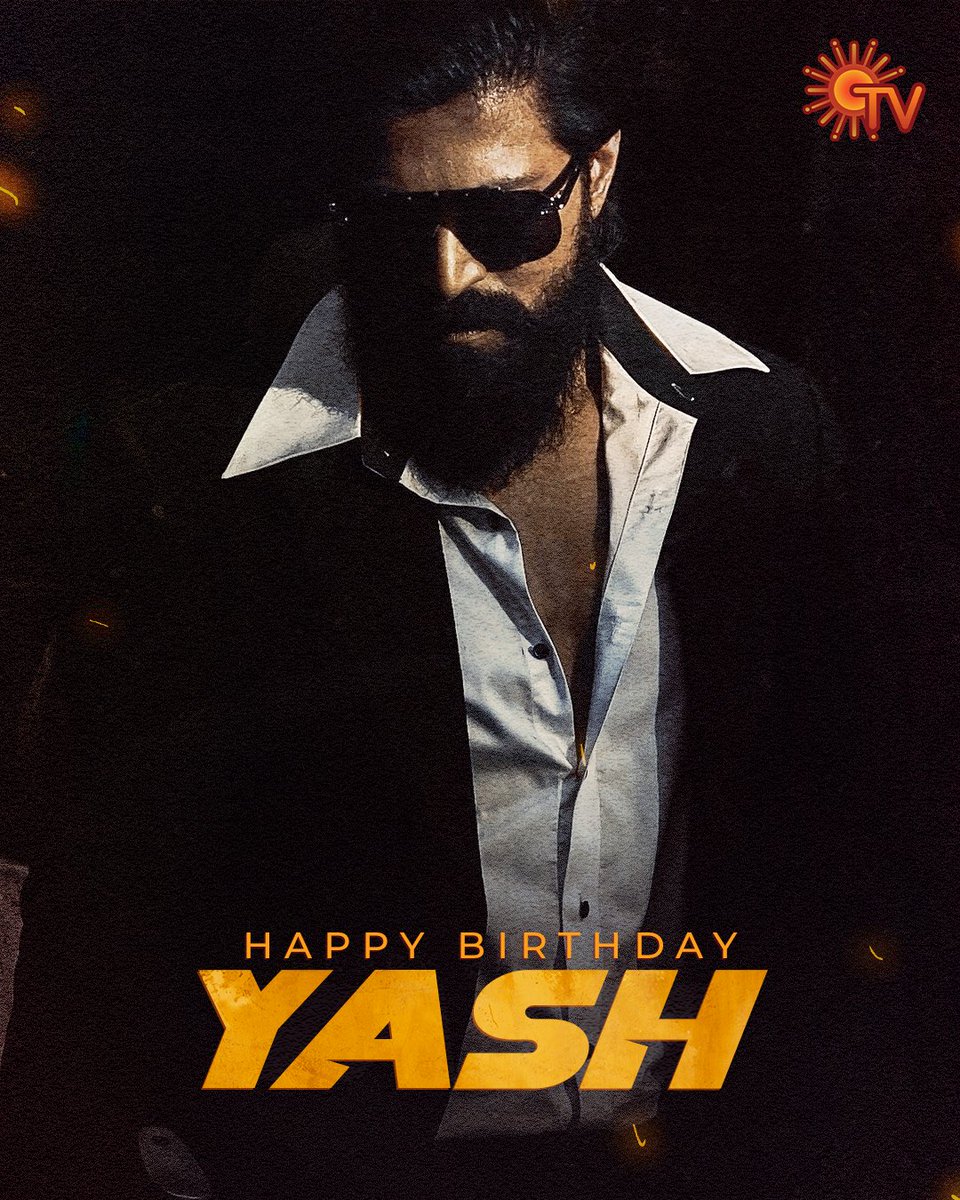 Wishing the rocking star @TheNameIsYash , a very Happy Birthday! #HappyBirthdayYash #HBDYash #Yash #SunTV