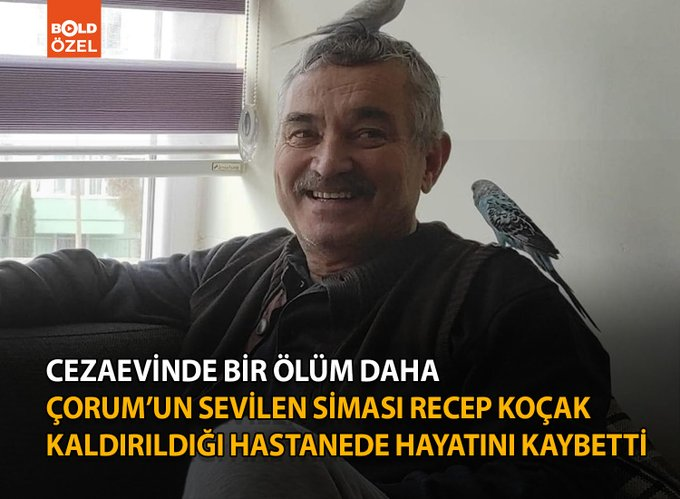 Cezaevinde bir ölüm daha: Çorum’un sevilen siması Recep Koçak kaldırıldığı hastanede hayatını kaybetti

DETAYLAR İÇİN⤵️
boldmedya.com/2024/01/06/cez…