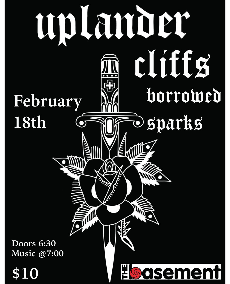 JUST ANNOUNCED!! @uplander_band <a href="/thebandcliffs/">CLIFFS</a> and <a href="/borrowedsparks/">Borrowed Sparks</a> will be in the house on February 18th. Tickets are on sale now: thebasementnashville.com 🎫