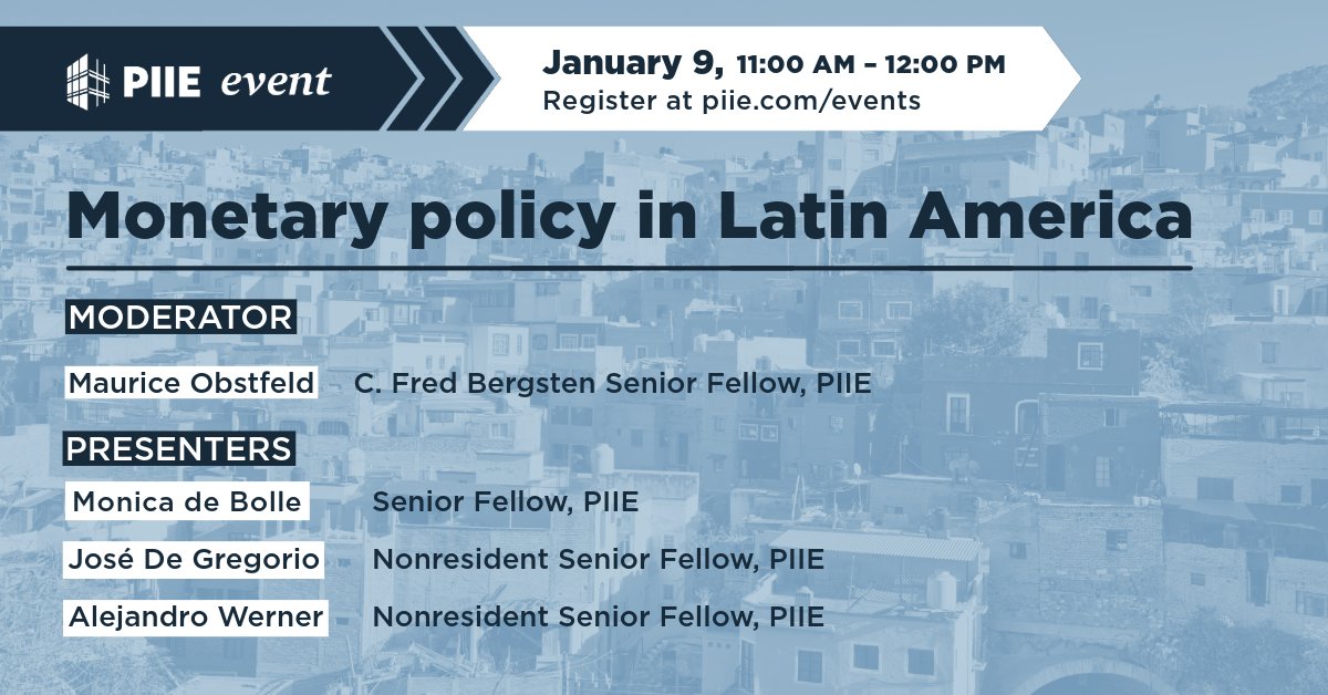 TUESDAY, JANUARY 9: Monica de Bolle, José De Gregorio, & @alejandrowerne7 discuss lessons learned from monetary policy implementation in Latin America, how easing should continue in 2024 & beyond, & financial risks the region faces. More info & register: piie.com/events/monetar…