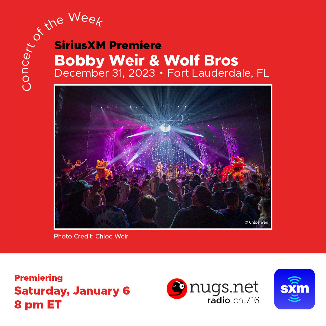nugsnet's tweet photo. For our final #ConcertOfTheWeek from 2023, we present to you @BobWeir &amp; Wolf Bros NYE show from Fort Lauderdale! Listen in the app, or revisit the magical evening tonight at 8pm ET on https://t.co/oJslXjOgYQ Radio Channel 716 on @SiriusXM 🎧 ➡️ https://t.co/K6FO5hSEUV https://t.co/Z1woCiLntr