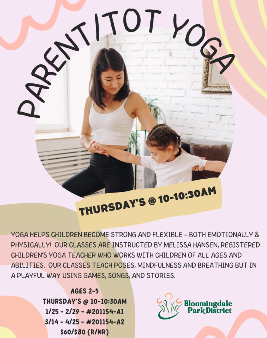 Next session of Parent/Tot Yoga at  <a href="/BlmngdaleParks/">Bloomingdale Parks</a> beginning January 25th!