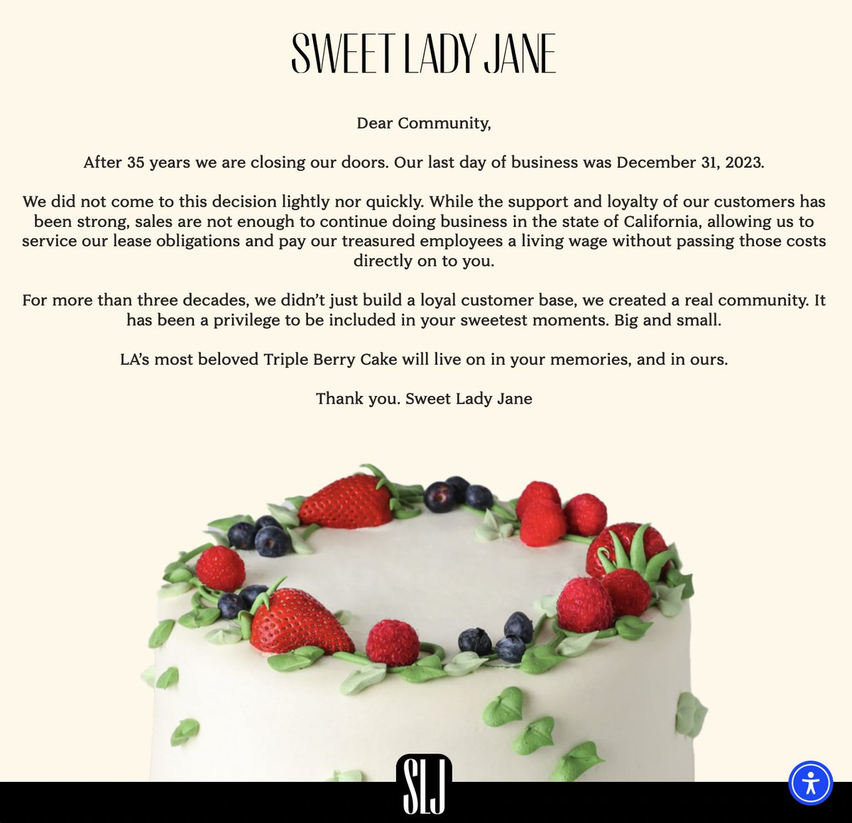 Sweet Lady Jane is closing all six of its locations permanently after 35 years. The famous LA bakery cited the costs 'of doing business in the state of California.' This is part of a wave of business closures in the LA Area; the West Hollywood Chamber reports over 85 in the last