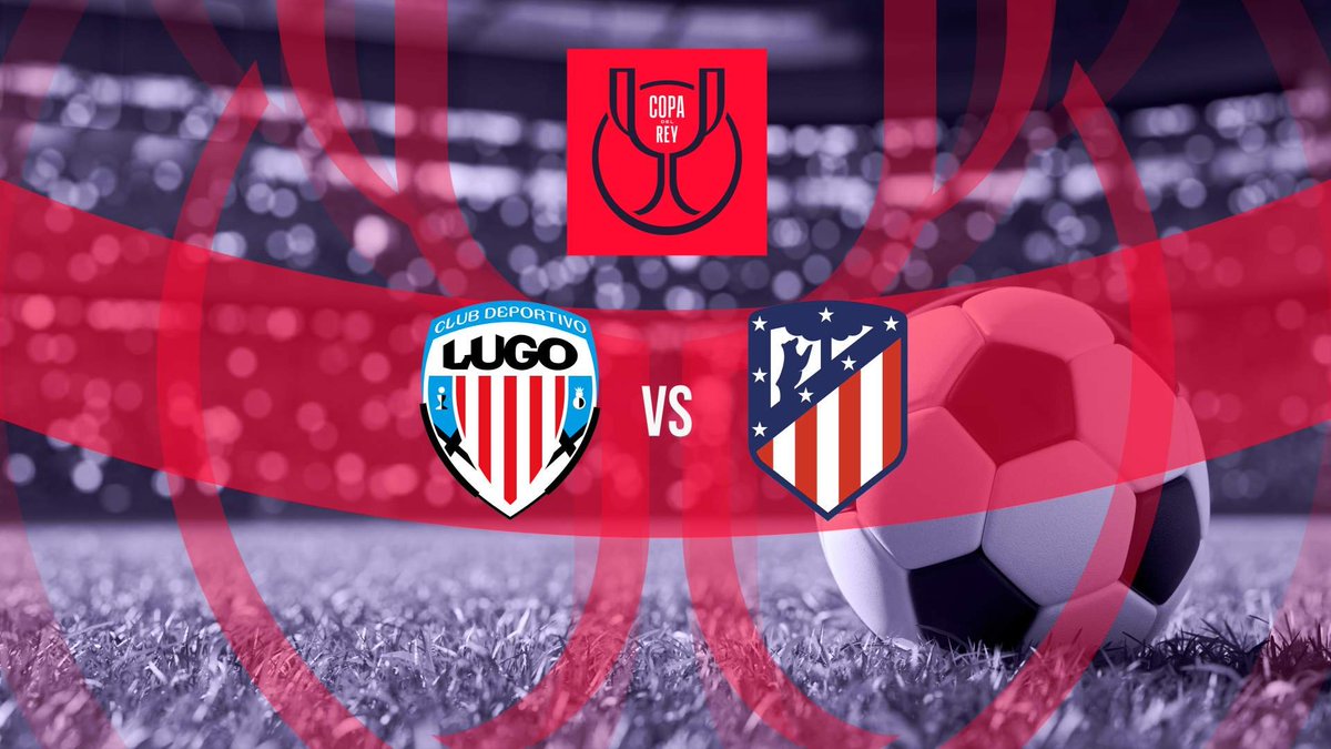 Lugo vs Atletico Madrid Full Match 06 Jan 2024