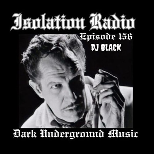Isolation Radio:
EP 156

musiceternal.com/News/2024/Isol…

#Musiceternal #IsolationRadio #DJBlack #Podcast #MusicPodcast #MusicSet #Goth #Gothic #GothicMusic #Darkwave #PostPunk #UnitedStates