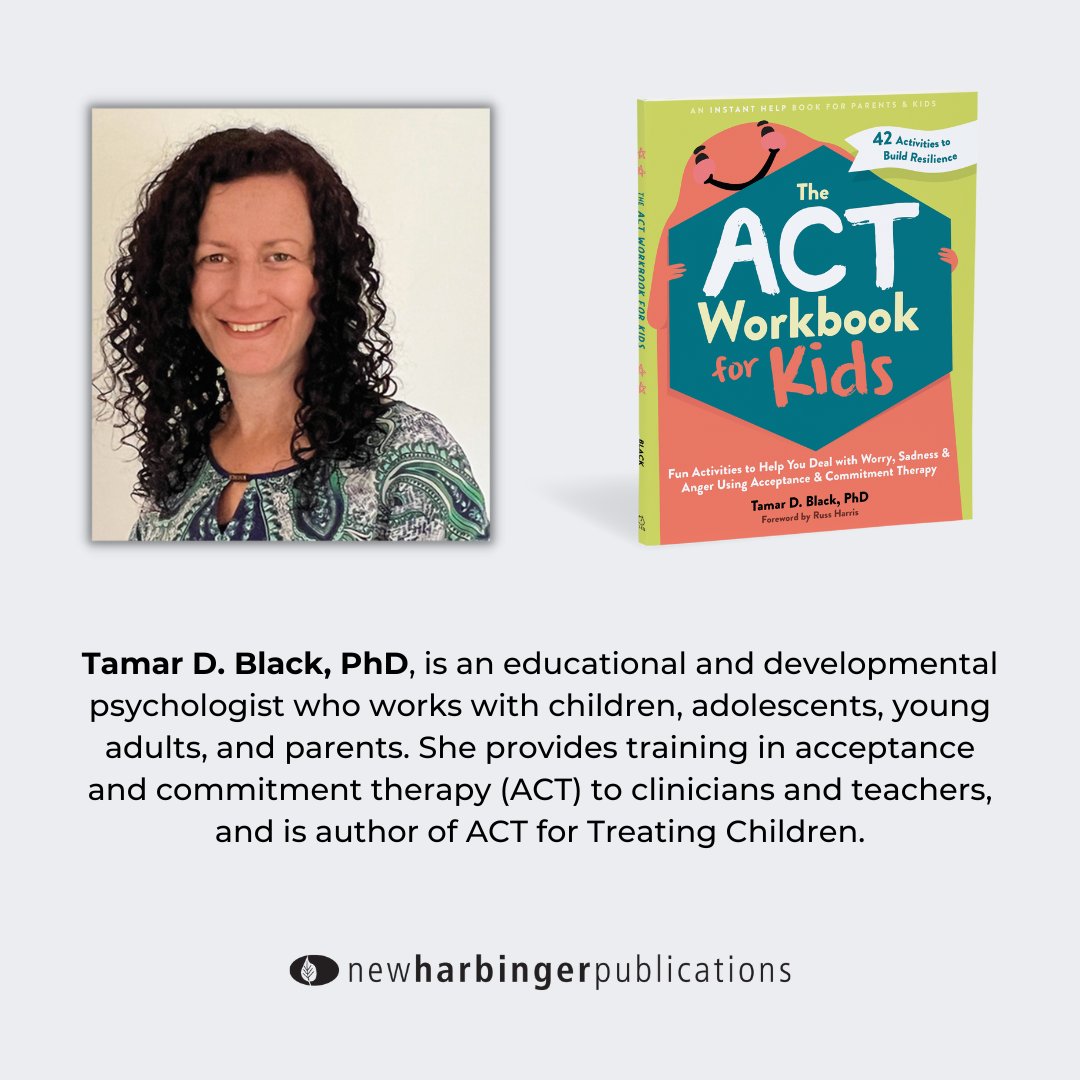 NewHarbinger's tweet image. Meet our author, Tamar Black, PhD. Dr. Black is the author of several books with New Harbinger Publications, including the new &apos;The ACT Workbook for Kids&apos;. 

newharbinger.com/9781648481819/…

#ACT #acceptanceandcommitmenttherapy #mentalhealthforkids #childhoodmentalhealth #worry #sadness