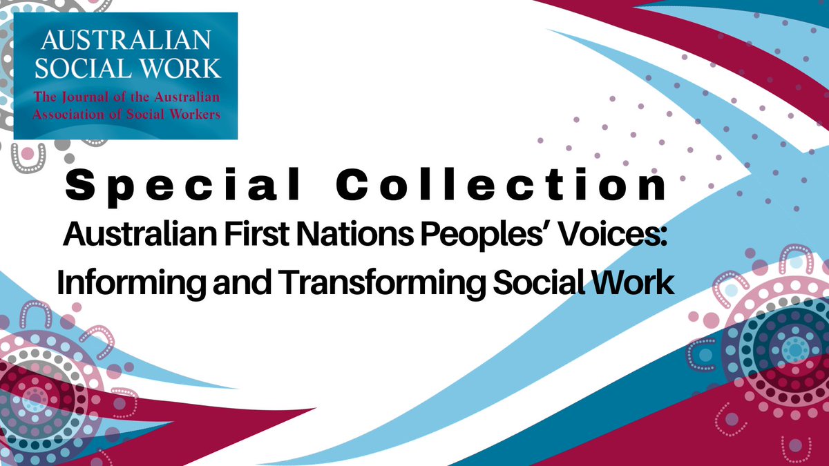 @AustSocialWorkJ has launched a Special Collection - Australian First Nations Peoples’ Voices: Informing and Transforming Social Work - promoting the voices of First Nations authors and allies to the forefront of social work policy, education & research. ow.ly/NBQi50QovLw