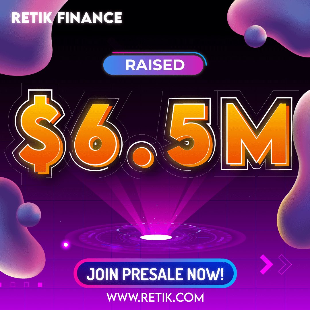 retikfinance's tweet photo. 🚀 Presale Update! 🚀

Retik Finance has raised $6.5 Million! 🌟

Thank you for your support in this journey! 🙌

Buy Now: https://t.co/YNGH1jcKwm 🔥

#Retik #RetikFinance https://t.co/r3jBEirIf2