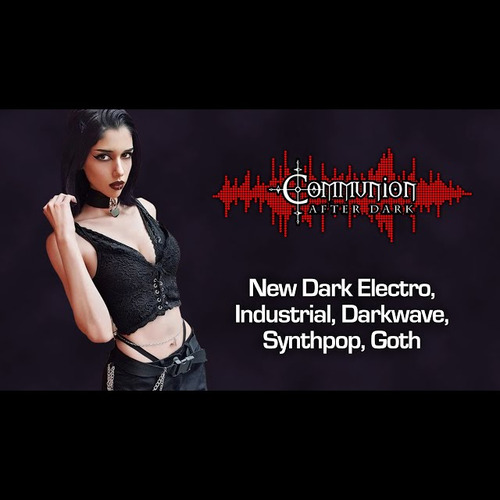Weekly Podcast: Communion After Dark musiceternal.com/News/2024/Comm… #Musiceternal #CommunionAfterDark #Podcast #MusicVideo #Synthpop #Industrial #Gothic #EBM #DarkElectro #UnitedStates
