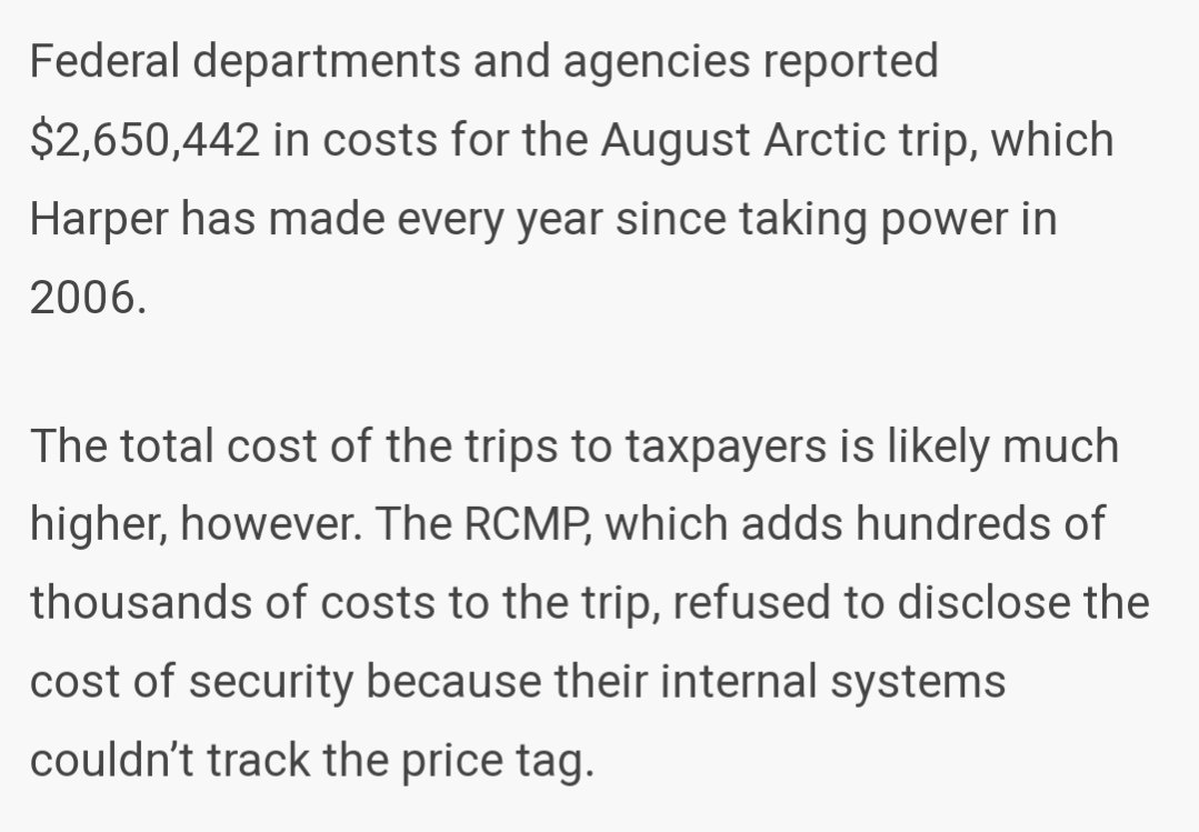 Harper tool 10 trips to the north. Each cost over $2M + the cost of the RCMP. Why don't we know how much the security cost? Because the RCMP didn't tell us how many 100s of 1000s Harper's security cost us. Why not? Because it isn't our business. The Trudeau obsession is insane.